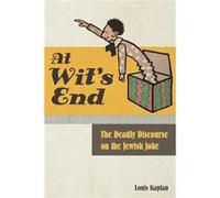At Wits End by Louis Kaplan Louis Kaplan (Auteur)