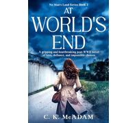 At World's End: A gripping and heartbreaking post-WWII novel of love, defiance, and impossible choices