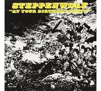 At Your Birthday Party by Steppenwolf (1995-01-01)