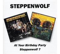At Your Birthday Party/Steppenwolf 7 by Steppenwolf [Audio CD] NEUF