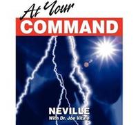 At Your Command by Neville Goddard Joe Vitale, Neville Goddard (Auteur)