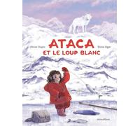 Ataca et le loup blanc