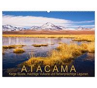 Atacama: Karge Wüste, mächtige Vulkane und farbenprächtige Lagunen (Wandkalender 2026 DIN A2 quer), CALVENDO Monatskalender: Atemberaubende Landschaften aus der trockensten Wüste der Erde