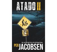 Atado II: El valle de la muerte