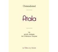 Atala De Chateaubriand (Édition Grand Format)