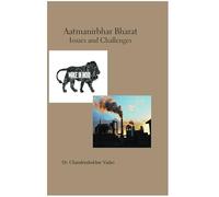 Atam Nirbhar Bharat : Issues and Challenges