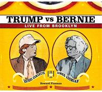 Atamanuik, Anthony - Trump Vs Bernie: Live..