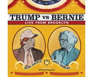 Atamanuik, Anthony - Trump Vs Bernie: Live..