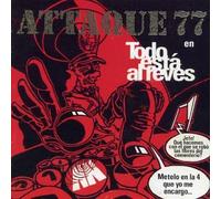 Ataque 77 - Todo Esta Al Reves