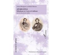 Atar-Gull Mélodrame en 3 actes et 6 tableaux suivi de documents inédits - Michel Masson - L'harmattan - broché - Théâtre