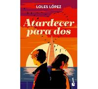 Atardecer Para Dos: Novela / Sunset for Two: A Novel