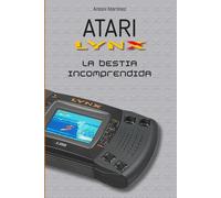 ATARI LYNX: La bestia incomprendida [Edición económica B/N]