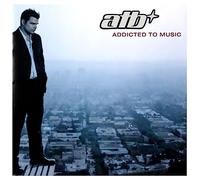 Atb - Addicted to Music [Import]
