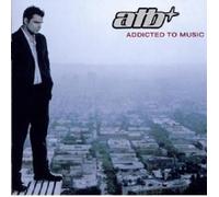 Atb - Addicted to Music [Import]