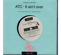 ATC - It Ain't Over 7 Inch (7" Vinyl 45) UK Sbk 1990