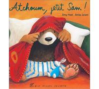 Atchoum, Petit Sam !
