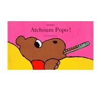 Atchoum popo - Kimiko - Ecole Des Loisirs - Livre