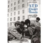 ATD Quart monde Erik Orsenna (Auteur)