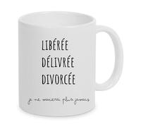 ATELIER 14 Mug LIBÉRÉE DIVORCÉE Tasse humour Message drôle. Idée cadeau anniversaire, divorce, Noël, pour un collègue, un ami,..