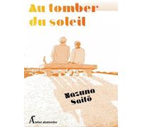 ATELIER AKATOMBO Au tomber du soleil