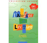 Atelier de lecture Arthur, CM1. Cahier de l'élève