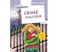 Atelier de lecture - Crime d'auteur - Niv. A2 - Livre + audios téléchargeables