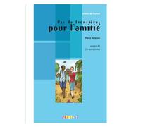 Atelier de lecture - Pas de frontières pour l'amitié - Niv. A2 - Livre + CD Livre avec CD audio - Pierre Delaisne - Didier - Livre CD - Scolaire / Universitaire CD