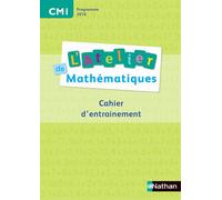Daniel Bensimhon – L'Atelier de Mathématiques CM1 – Cahier d'entraînement – Broché