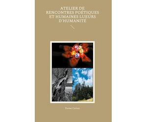 Atelier de rencontres poétiques et humaines Lueurs d'humanité