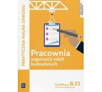 Atelier d'organisation de travaux de construction Qualification B.33