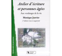 ATELIER ECRITURE ET PERSONNES AGEES 2E EDITION