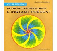 Atelier Mandalas Pour Se Centrer Dans Le Moment Présent