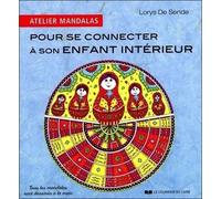 Atelier Mandalas pour se connecter à son enfant intérieur - Lorys De Sende - Courrier Du Livre - broché - Essai