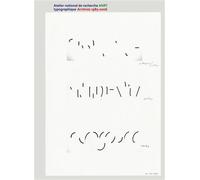 Atelier national de recherche typographique ANRT - Archives 1985-2006 - Thomas Huot-Marchand - Presses Du Reel - broché - Beau livre