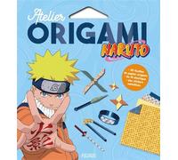 Atelier origami - Naruto - Lény Breuil - Fleurus - Jeux livres objets