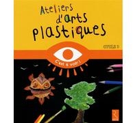 Ateliers d'arts plastiques Cycle 3 - Catherine Szpira - Retz Eds - broché - Manuel