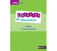 Ateliers de géométrie - Cahier de l'élève CM2 Programme 2016 - Eric Battut - Nathan - broché - Scolaire / Universitaire
