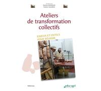 Ateliers De Transformation Collectifs - Enjeux Et Outils Pour Réussir