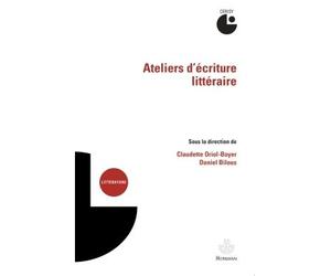 Ateliers d'écriture littéraire Actes du colloque de Cerisy-la-Salle (juillet 2011) - Claudette Oriol-Boyer - Hermann - broché - Essai