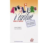 Ateliers d'écriture, mode d'emploi (0000)