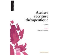 Ateliers d'écriture thérapeutique - Nayla Chidiac - Elsevier Masson - ebook (ePub) - Livre