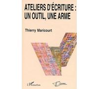 Ateliers d'écriture : un outil, une arme