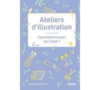 Ateliers d'illustration: Comment trouver son style ?