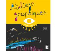 Ateliers graphiques MS - C'est à voir - Elisabeth Grimault - Retz Eds - broché - Scolaire / Universitaire