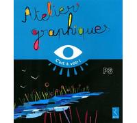 Ateliers graphiques PS - C'est à voir - Elisabeth Grimault - Retz Eds - broché - Scolaire / Universitaire