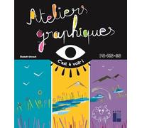 Ateliers graphiques PS - MS - GS