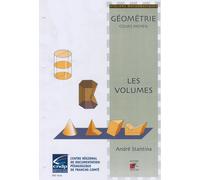 Ateliers Mathématiques Géométrie Cours Moyen - Les Volumes