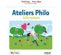 Ateliers Philo à la maison Marie Gilbert (Auteur), Michel Tozzi (Auteur)
