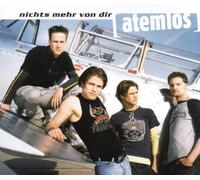 Atemlos - Nichts Mehr Von Dir [Import]