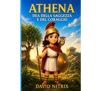 Atena: La Dea Della Saggezza
